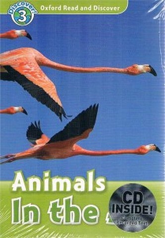 Oxford Read and Discover 3 Animals in the Air Pack with CD