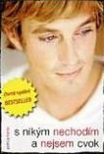 S nikým nechodím a nejsem cvok (4.vyd)