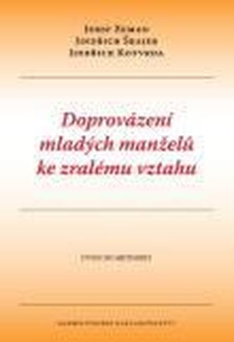 Doprovázení mladých manželů ke zralému vztahu