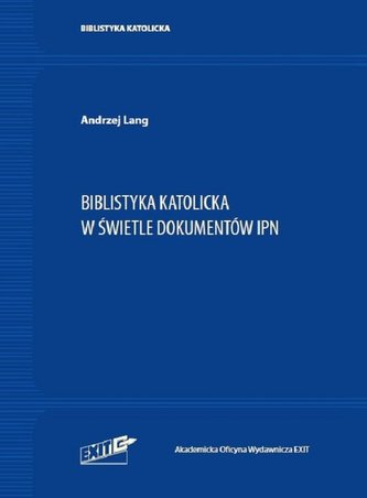 Biblistyka katolicka w archiwach 2 Biblistyka katolicka w archiwach 2