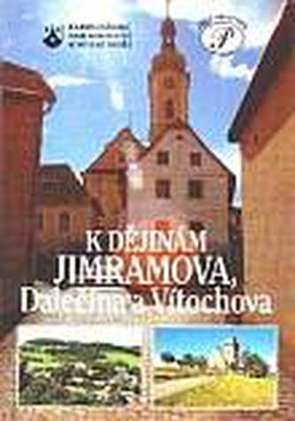 K dějinám Jimramova, Dalečína a Vítochova