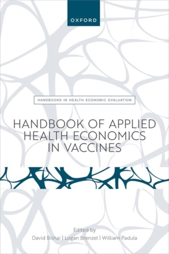 Handbook of Applied Health Economics in Vaccines Handbook of Applied Health Economics in Vaccines