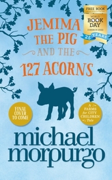 Jemima the Pig and the 127 Acorns