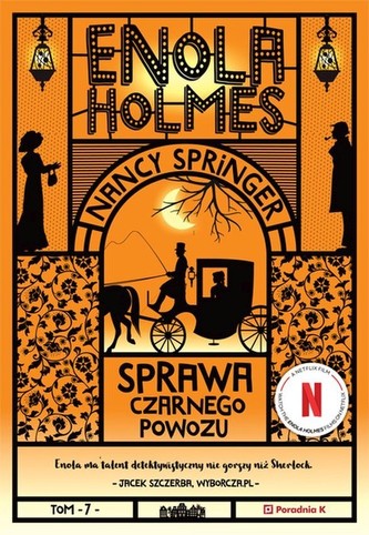 Enola Holmes. Sprawa czarnego powozu
