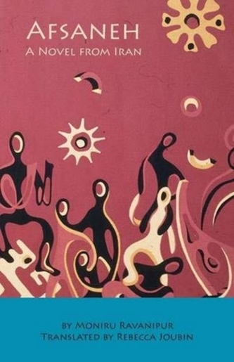 Afsaneh, A Novel from Iran