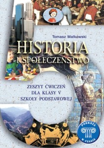 Historia i społeczeństwo klasa 5 ćwiczenia szkoła podstawowa