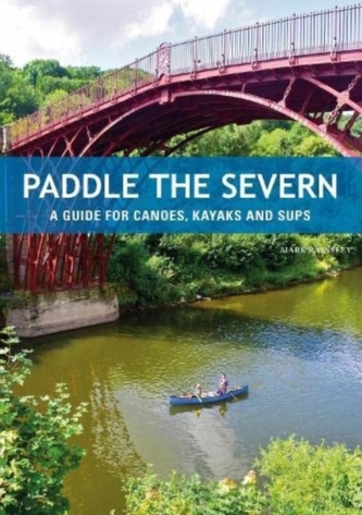 Paddle the Severn Paddle the Severn