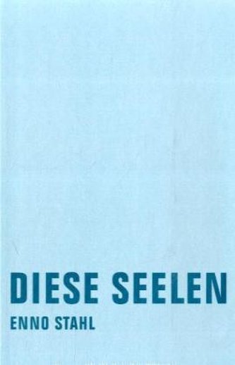 Diese Seelen Diese Seelen