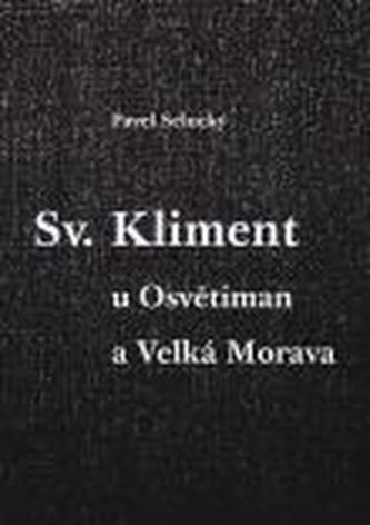 Sv. Kliment u Osvětiman a Velká Morava