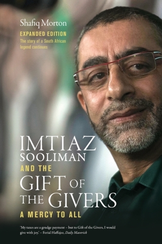 Imtiaz Sooliman and the Gift Of the Givers Imtiaz Sooliman and the Gift Of the Givers