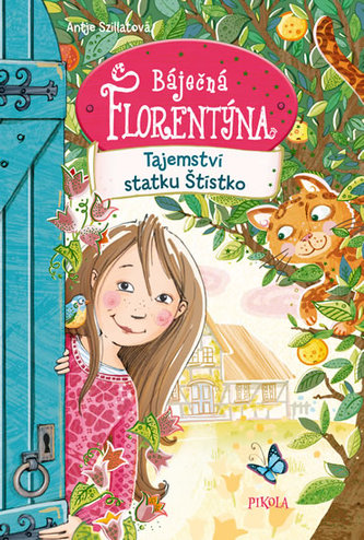 Báječná Florentýna : Tajemství statku Štístko (Antje Szillat, 2019)