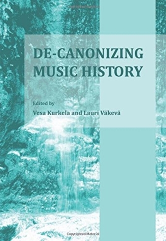 De-Canonizing Music History