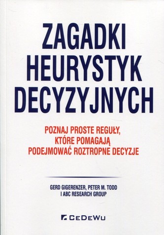 Zagadki heurystyk decyzyjnych