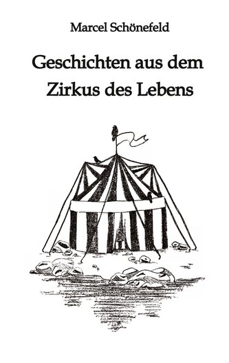 Geschichten aus dem Zirkus des Lebens