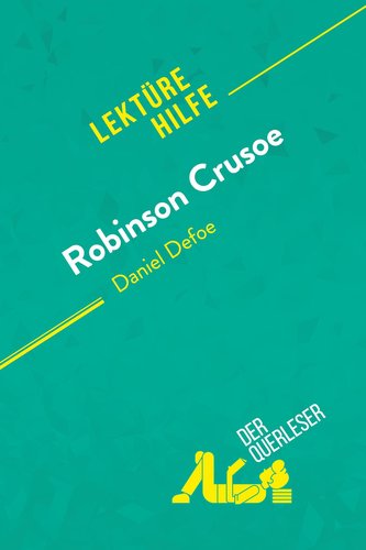 Robinson Crusoe von Daniel Defoe (Lektürehilfe)