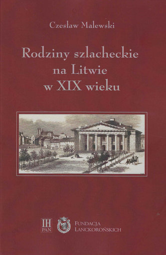 Rodziny szlacheckie na Litwie w XIX wieku