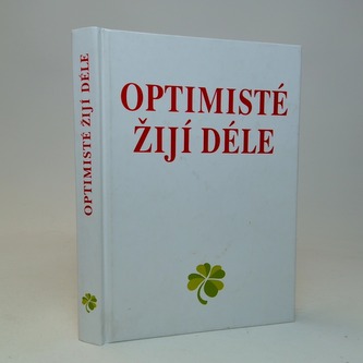 Optimisté žijí déle