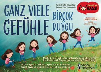Ganz viele Gefühle - Starke Gefühle erkennen, unterscheiden und steuern: Das Kinderbuch für positive emotionale Entwicklung | Bi