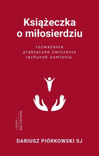 Książeczka o miłosierdziu Książeczka o miłosierdziu