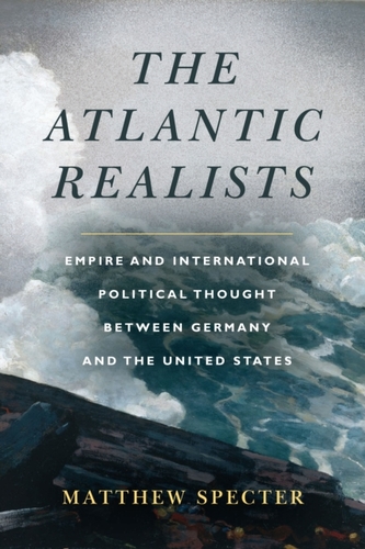 The Atlantic Realists The Atlantic Realists