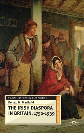 The Irish Diaspora in Britain, 1750-1939