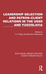 Leadership Selection and Patron-Client Relations in the USSR and Yugoslavia