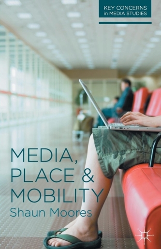 Media, Place and Mobility