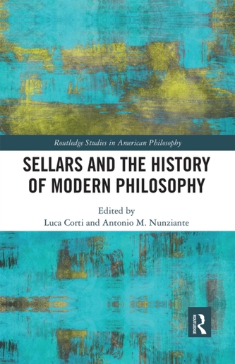 Sellars and the History of Modern Philosophy Sellars and the History of Modern Philosophy