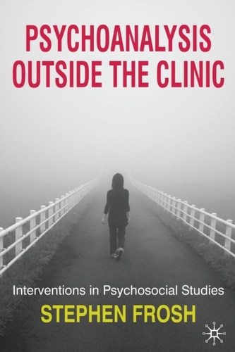Psychoanalysis Outside the Clinic Psychoanalysis Outside the Clinic