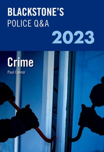 Blackstone's Police Q&A Volume 1: Crime 2023 Blackstone's Police Q&A Volume 1: Crime 2023