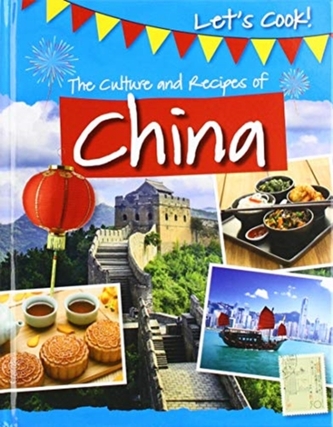The Culture and Recipes of China