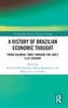 A History of Brazilian Economic Thought