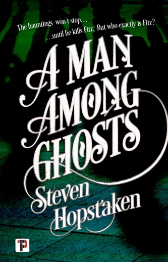 A Man Among Ghosts A Man Among Ghosts
