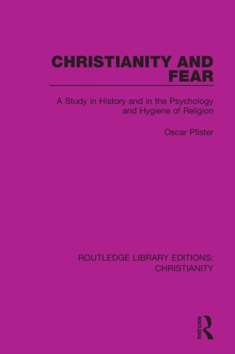 Christianity and Fear Christianity and Fear