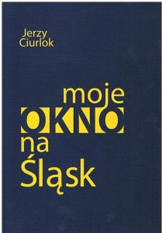 Moje okno na Śląsk