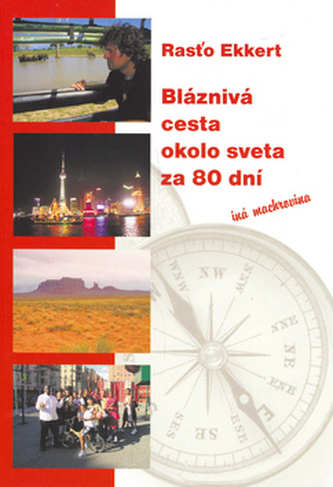 Bláznivá cesta okolo sveta za 80 dní Bláznivá cesta okolo sveta za 80 dní