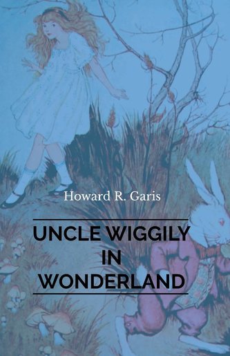 Uncle Wiggily in Wonderland