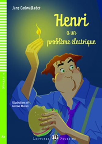 Lectures ELI Poussins 4/A2: Henri a un probleme electrique + Downloadable multimedia