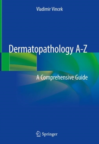 Dermatopathology A-Z Dermatopathology A-Z