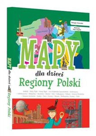 Regiony Polski Mapy dla dzieci