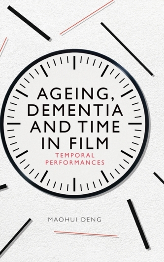 Ageing, Dementia and Time in Film
