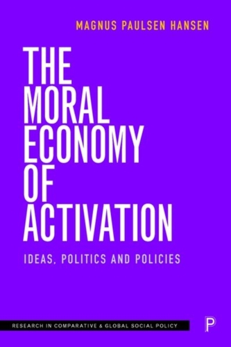 The Moral Economy of Activation The Moral Economy of Activation