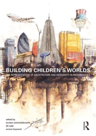 Building Children's Worlds Building Children's Worlds