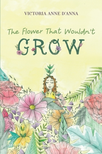 The Flower That Wouldn't Grow The Flower That Wouldn't Grow