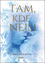 Tam, kde nejsi