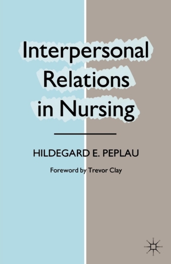 Interpersonal Relations in Nursing