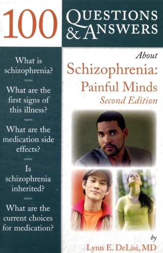 100 Questions and Answers About Schizophrenia