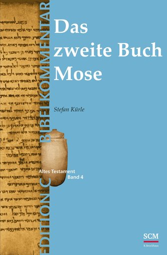 Das zweite Buch Mose (Edition C/AT/Band 4)