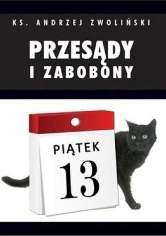 Przesądy i zabobony Przesądy i zabobony