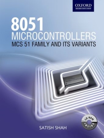 8051 Microcontrollers: MCS 51 Family and Its Variants 8051 Microcontrollers: MCS 51 Family and Its Variants